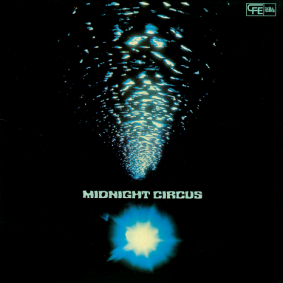 Midnight Circus – Midnight Circus