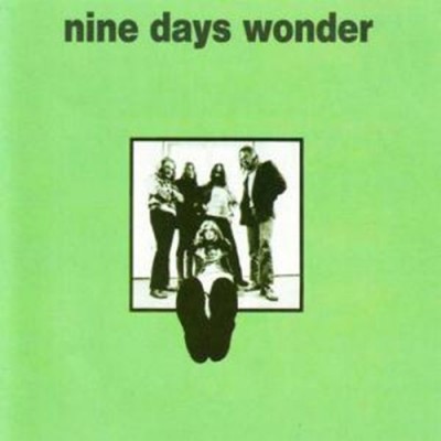 Nine Days’ Wonder – Nine Days’ Wonder
