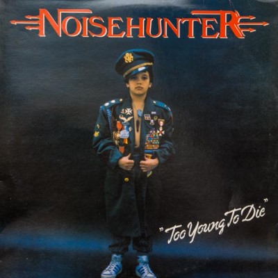 Noisehunter – Too Young To Die
