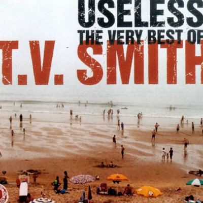 T.V. Smith – Useless