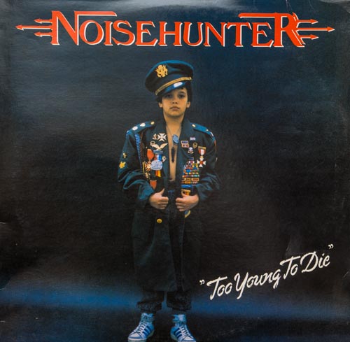 Noisehunter – Too Young To Die